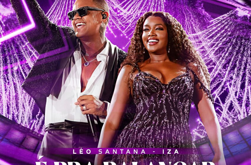  Léo Santana lança single ‘Pra Balançar’ em parceria com IZA