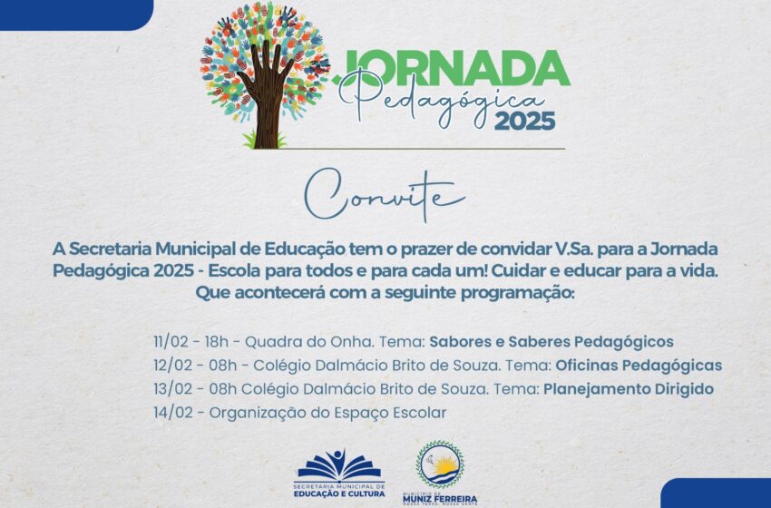  Jornada Pedagógica 2025 destaca “Sabores e Saberes Pedagógicos” nesta quarta-feira (12) em Muniz Ferreira